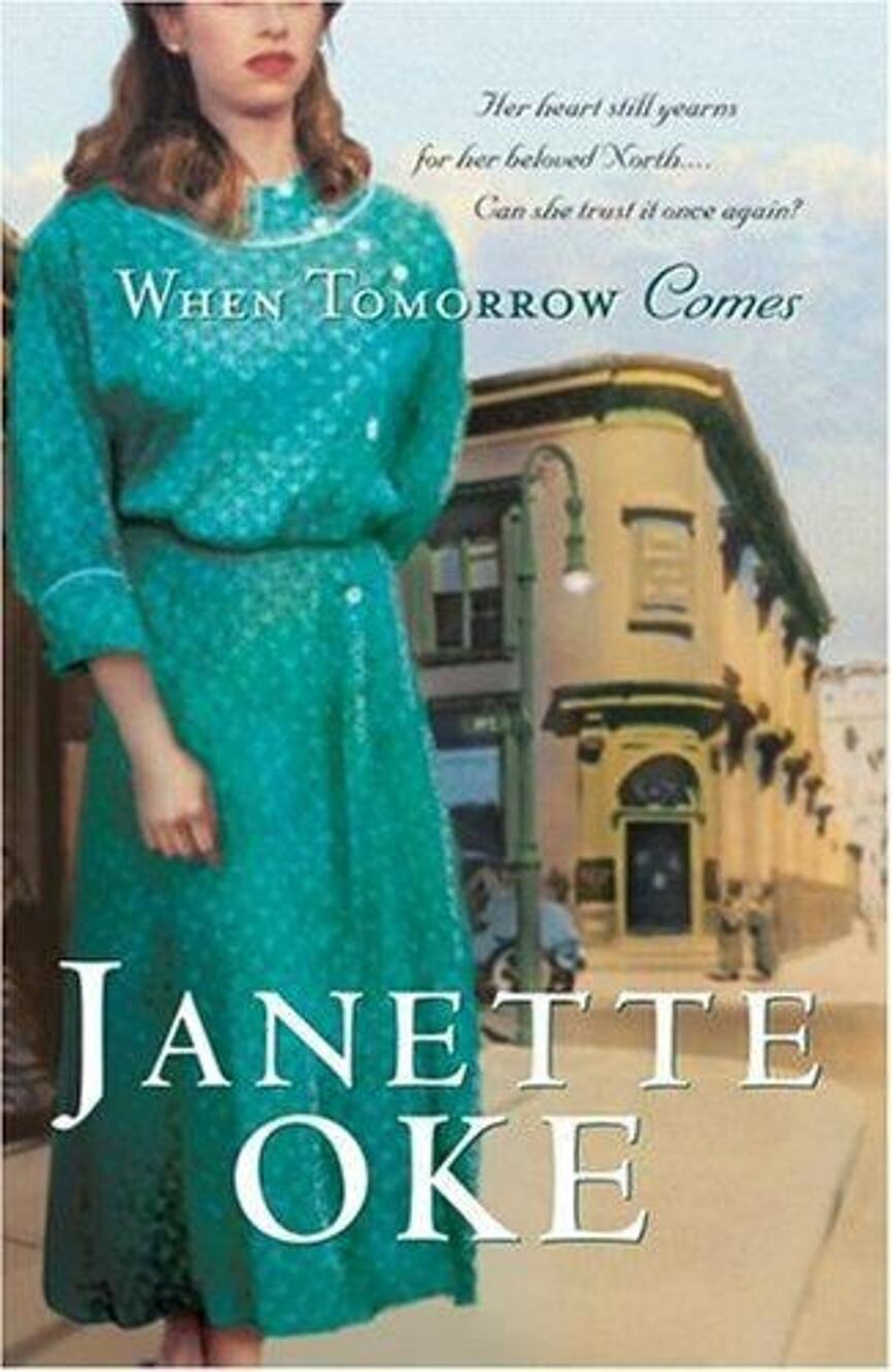 When Tomorrow Comes (Canadian West #6) by Janette Oke